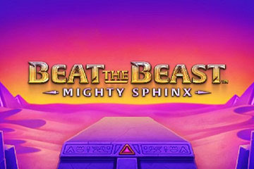 Beat The Beast: Mighty Sphinx
